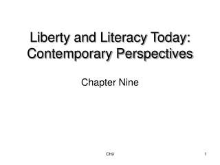 Liberty and Literacy Today: Contemporary Perspectives