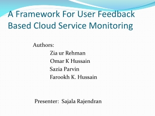 A Framework For User Feedback Based Cloud Service Monitoring