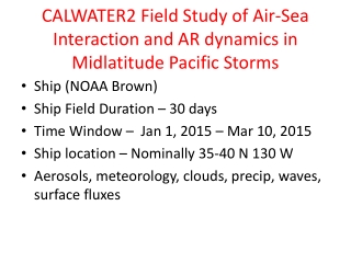 CALWATER2 Field Study of Air-Sea Interaction and AR dynamics in Midlatitude Pacific Storms