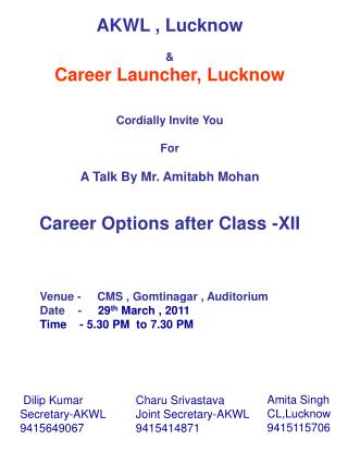AKWL , Lucknow & Career Launcher, Lucknow Cordially Invite You For