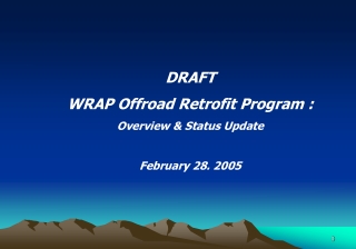 DRAFT WRAP Offroad Retrofit Program : Overview & Status Update February 28. 2005