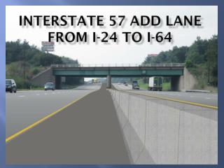 Interstate 57 Add lane from I-24 to I-64