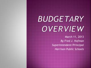 Budgetary OVerview
