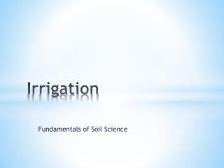Irrigation