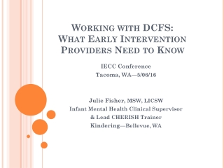 Working with DCFS: What Early Intervention Providers Need to Know