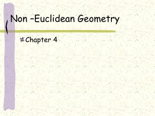 Non –Euclidean Geometry