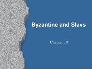 Byzantine and Slavs