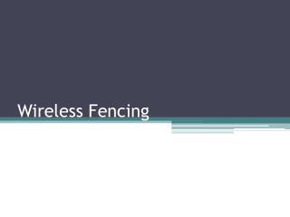 Wireless Fencing