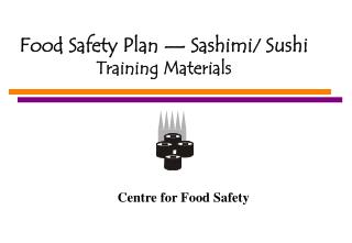 Food Safety Plan — Sashimi / Sushi Training Materials