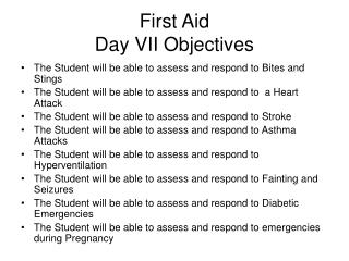 First Aid Day VII Objectives