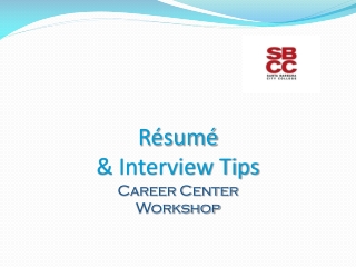 Résumé & Interview Tips Career Center Workshop