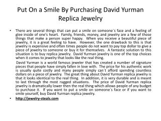 Put On a Smile By Purchasing David Yurman Replica Jewelry