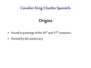 Cavalier King Charles Spaniels Origins