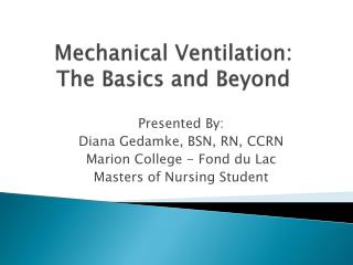 Mechanical Ventilation: The Basics and Beyond