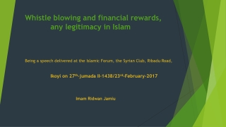 Whistle blowing and financial rewards, 				any legitimacy in Islam
