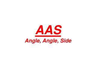 AAS Angle, Angle, Side
