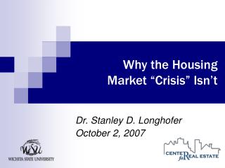 Why the Housing Market “Crisis” Isn’t