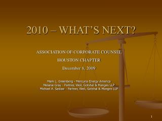 2010 – WHAT’S NEXT?