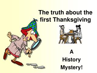 The truth about the first Thanksgiving
