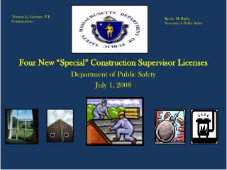SPECIAL GRANDFATHERED CONSTRUCTION SUPERVISOR LICENCE