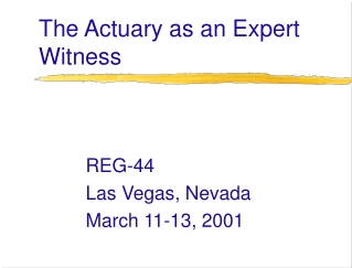 The Actuary as an Expert Witness