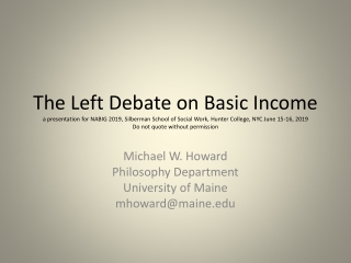 Michael W. Howard Philosophy Department University of Maine mhoward@maine