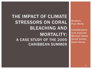 Student: Paul Welle Collaborators: Ines Azevedo Mitchell Small Sarah Cooley Scott Doney