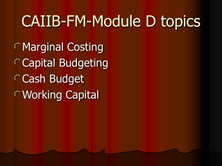 CAIIB-FM-Module D topics