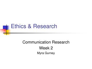 Ethics & Research