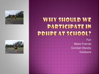 Why should we participate in PDHPE at school?