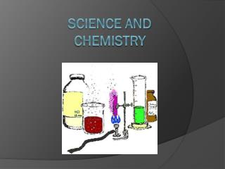 Science and chemistry