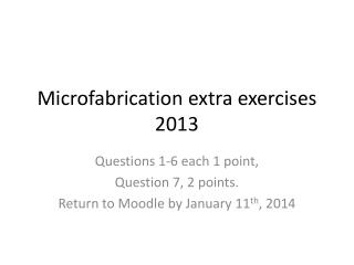Microfabrication extra exercises 2013
