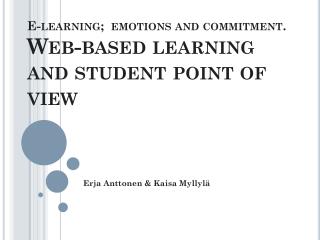 E-learning; emotions and commitment . Web-based learning and student point of view