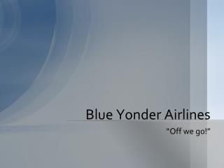Blue Yonder Airlines