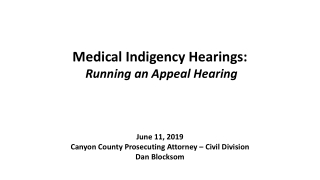 Medical Indigency Hearings: Running an Appeal Hearing