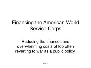 Financing the American World Service Corps