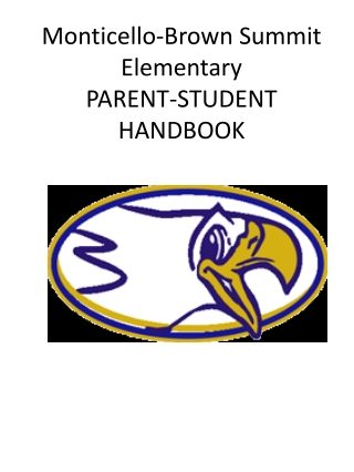 Monticello-Brown Summit Elementary PARENT-STUDENT HANDBOOK