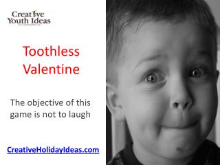 Toothless Valentine