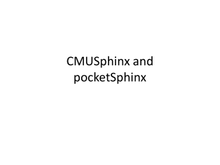 CMUSphinx and pocketSphinx