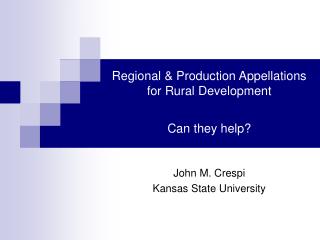 Regional & Production Appellations for Rural Development Can they help?