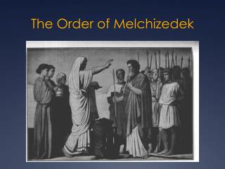 royal order of melchizedek