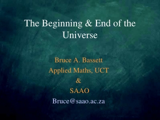 The Beginning & End of the Universe