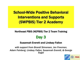 School-Wide Positive Behavioral Interventions and Supports (SWPBIS) Tier 2 Academy