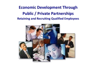 Economic Development Through Public / Private Partnerships