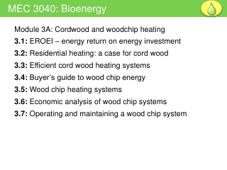 Module 3A: Cordwood and woodchip heating 3.1: EROEI – energy return on energy investment