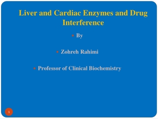 Liver and Cardiac Enzymes and Drug Interference
