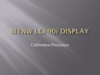 MTNW LCI-90 i Display