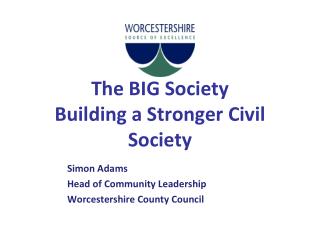 The BIG Society Building a Stronger Civil Society