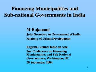 Financing Municipalities and Sub-national Governments in India