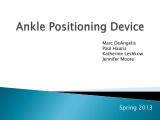 Ankle Positioning Device
